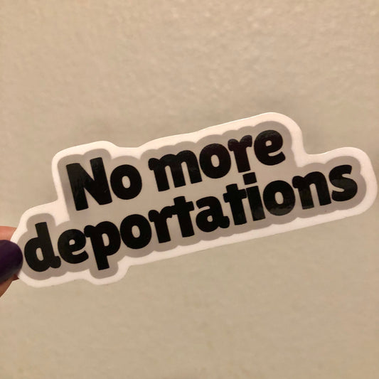 No more deportations sticker