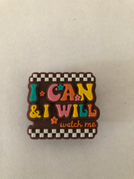 I can and I will Watch me croc charm