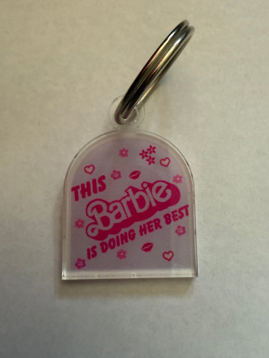 This Barbie is doing her best keychain