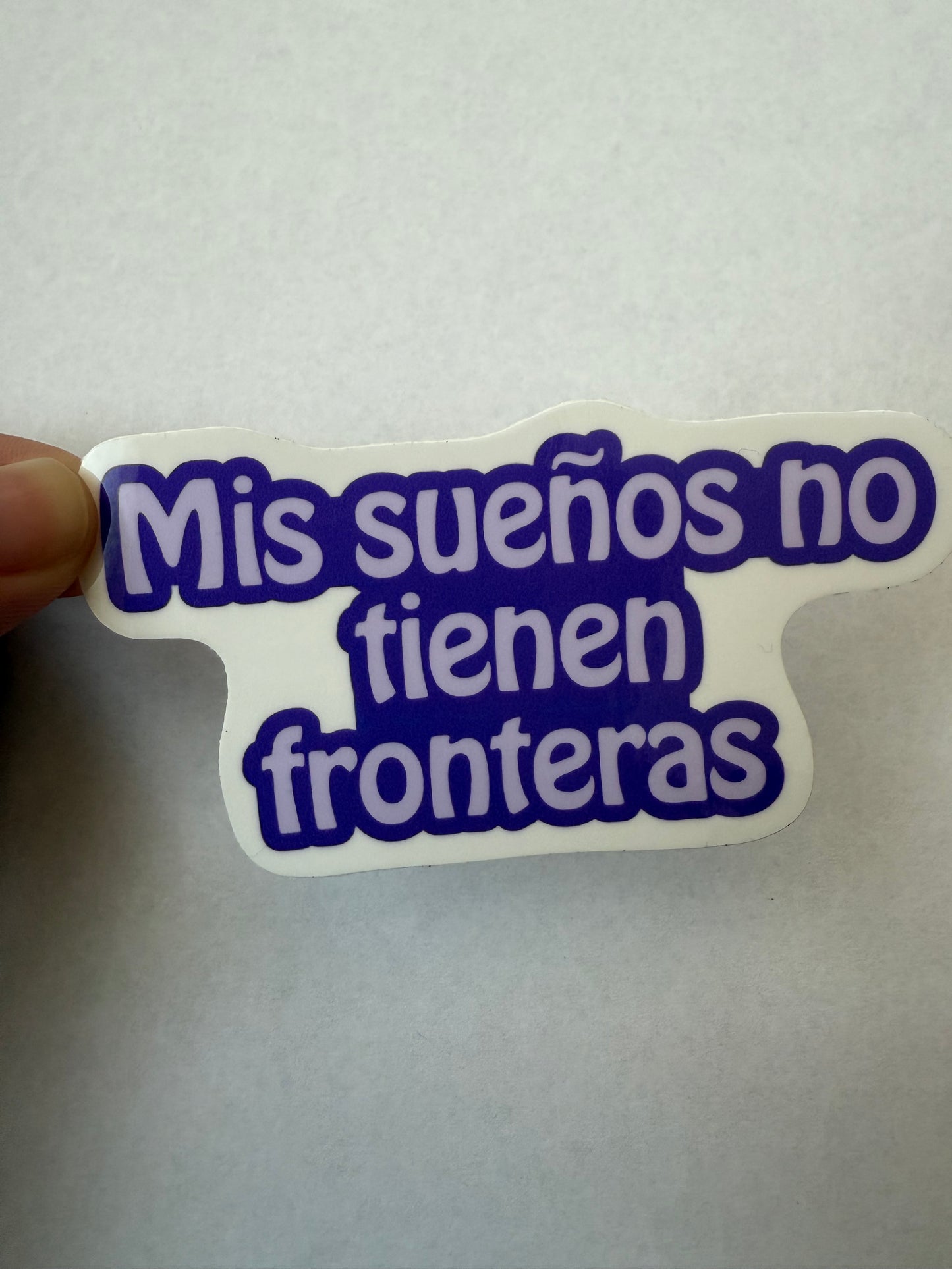 Mis sueños no tienen fronteras sticker