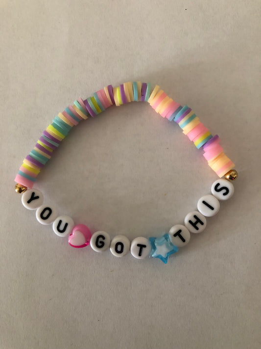 You got this Bracelet