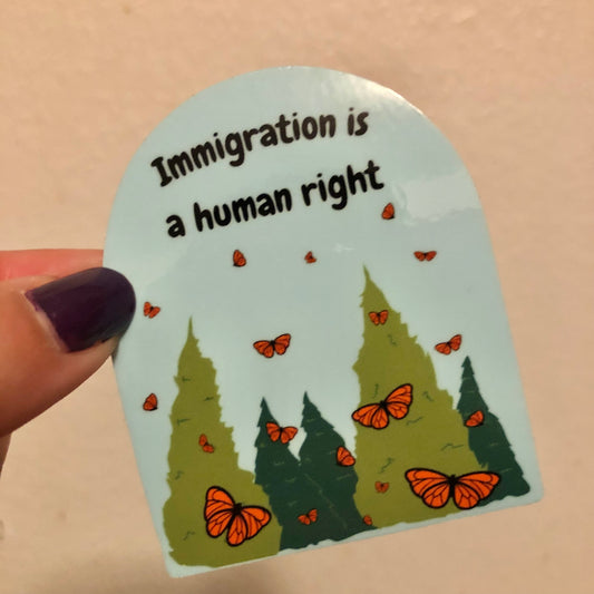 Immigration is a human right sticker
