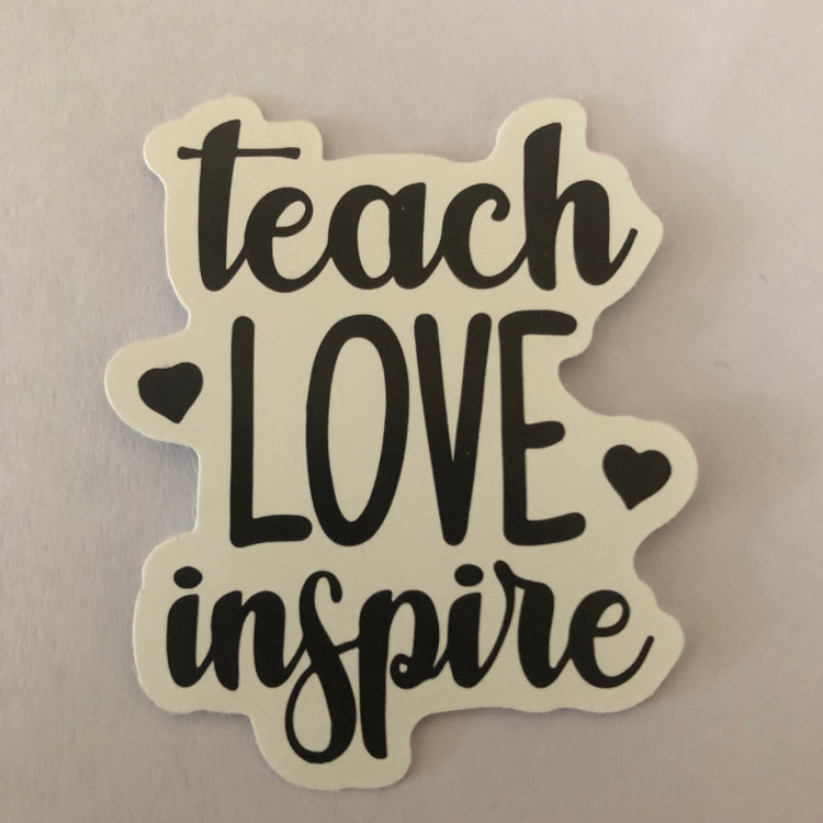 Teach love inspire sticker