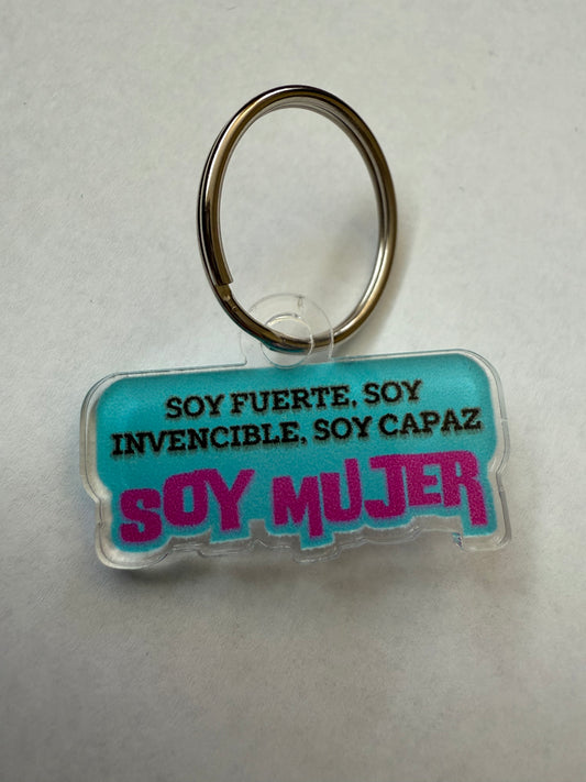 Soy fuerte, soy invencible, soy capaz, soy mujer keychain