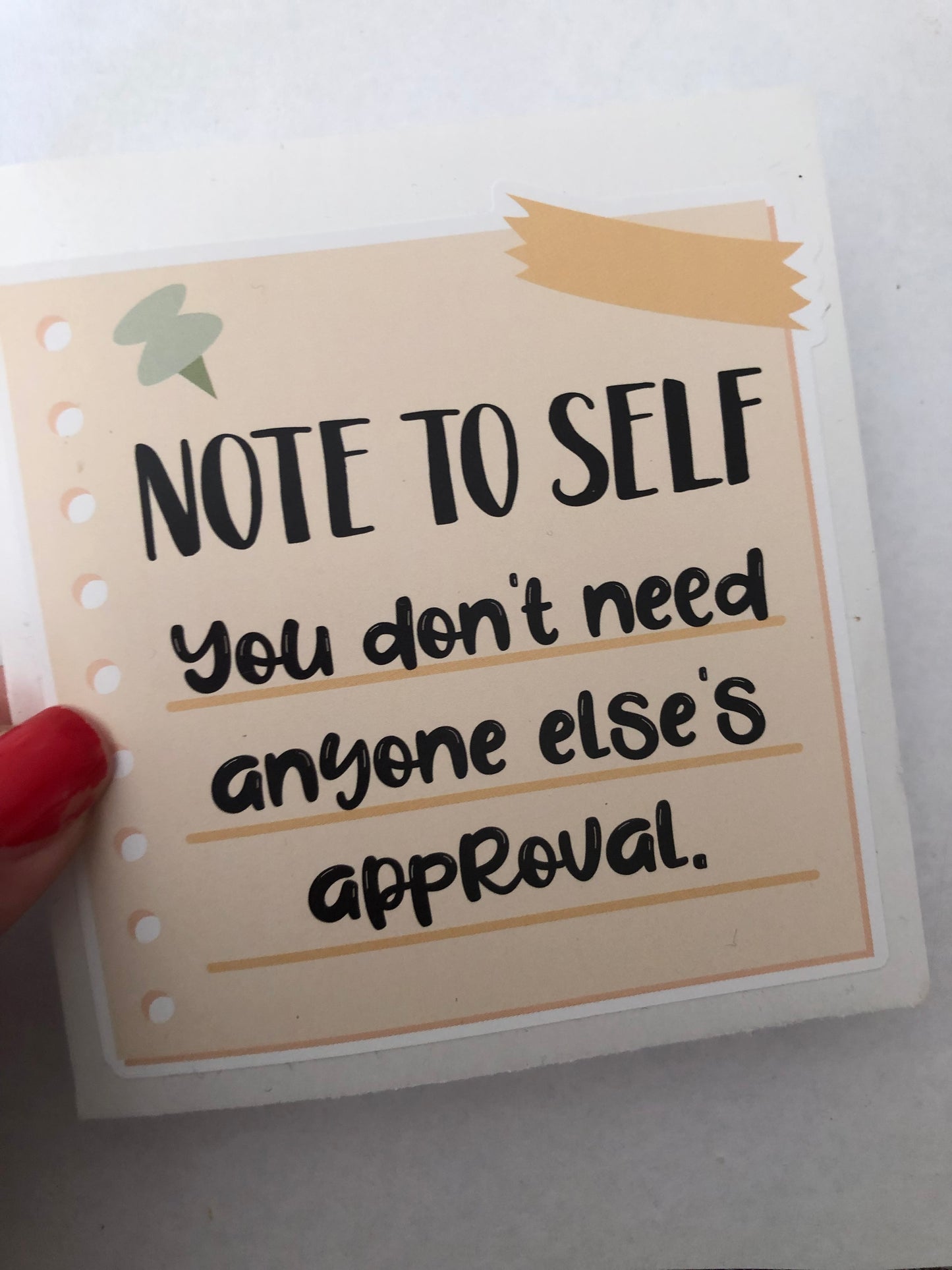 You don’t need anyone else’s approval sticker