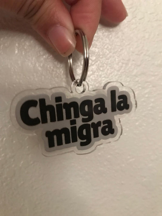 Chinga la migra keychain