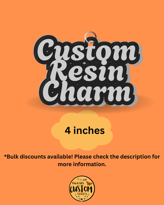 Custom Resin Charms – 4 Inches