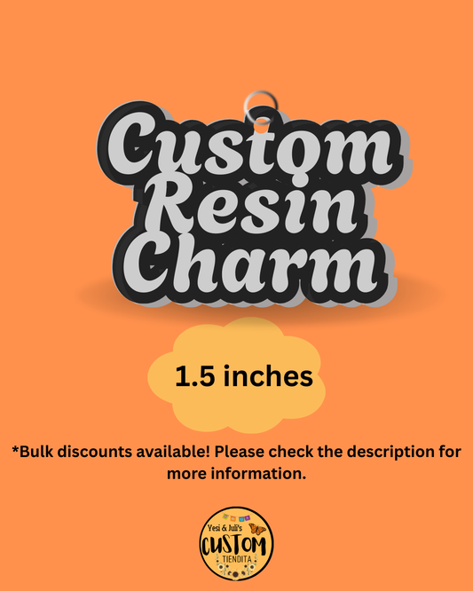 Custom Resin Charms – 1.5 Inches