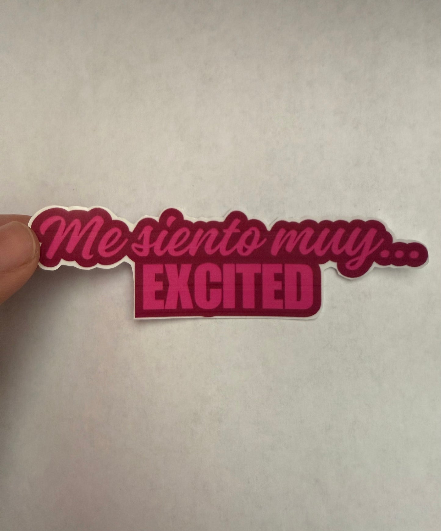 Me siento muy… excited sticker