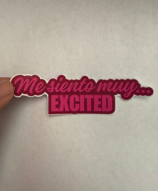 Me siento muy… excited sticker
