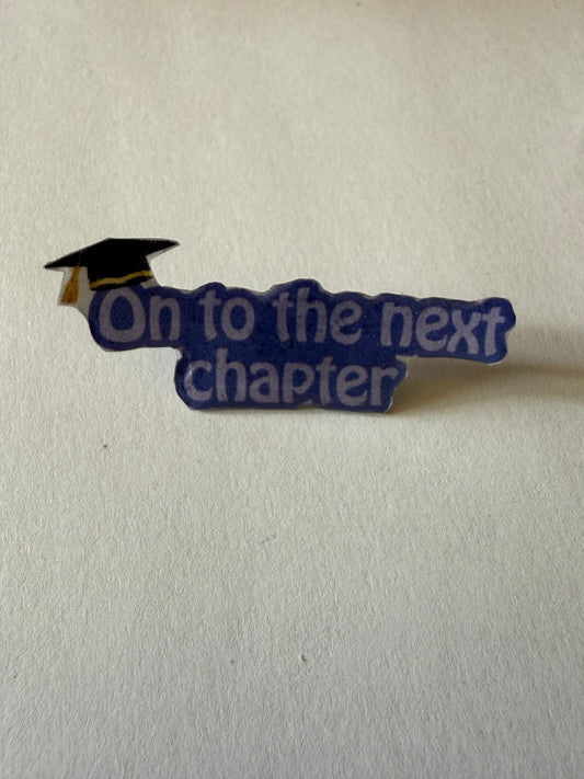 On to the next chapter pin