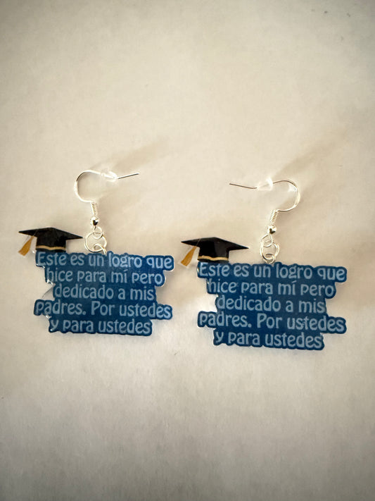Este es un logro que hice para mi pero dedicado a mis padres. Por ustedes y para ustedes Graduation earrings