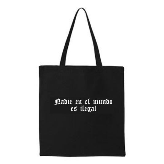 Nadie en el mundo es ilegal tote bag