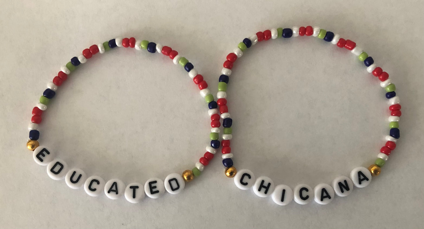 Educated Chicana bracelets