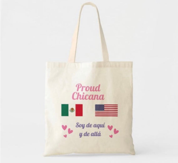 Proud Chicana Tote Bag Soy de aquí y de allá
