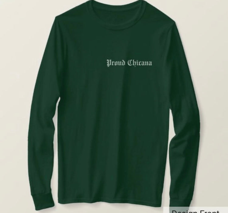 Proud Chicana Soy de aquí y de allá long sleeve t-shirt