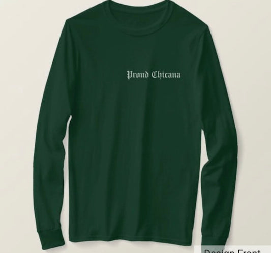 Proud Chicana Soy de aquí y de allá long sleeve t-shirt