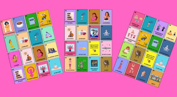 La Mujer Poderosa Lotería-Women empowerment + Mental health + Activism + daughter of immigrants + first-gen