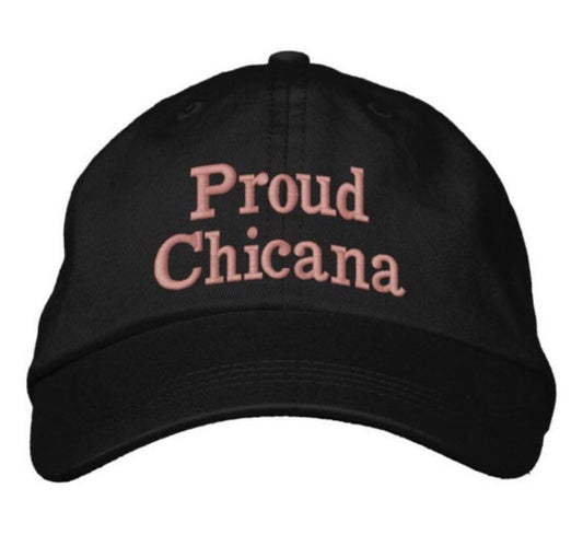 Proud Chicana cap