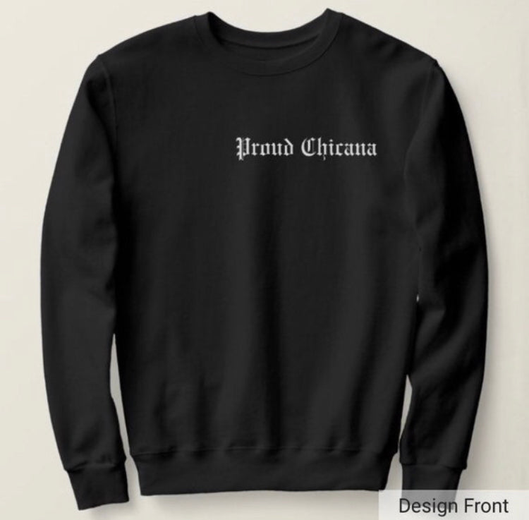 Proud Chicana Soy de aquí y de allá Crewneck Sweatshirt