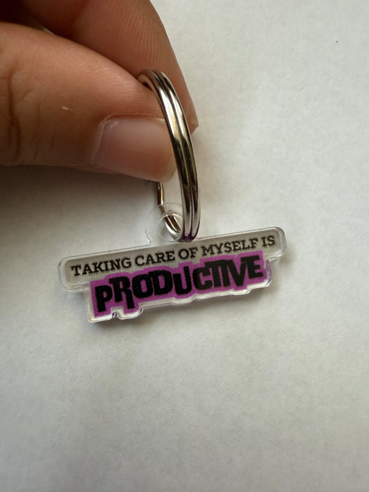Taking care of myself is productive keychain