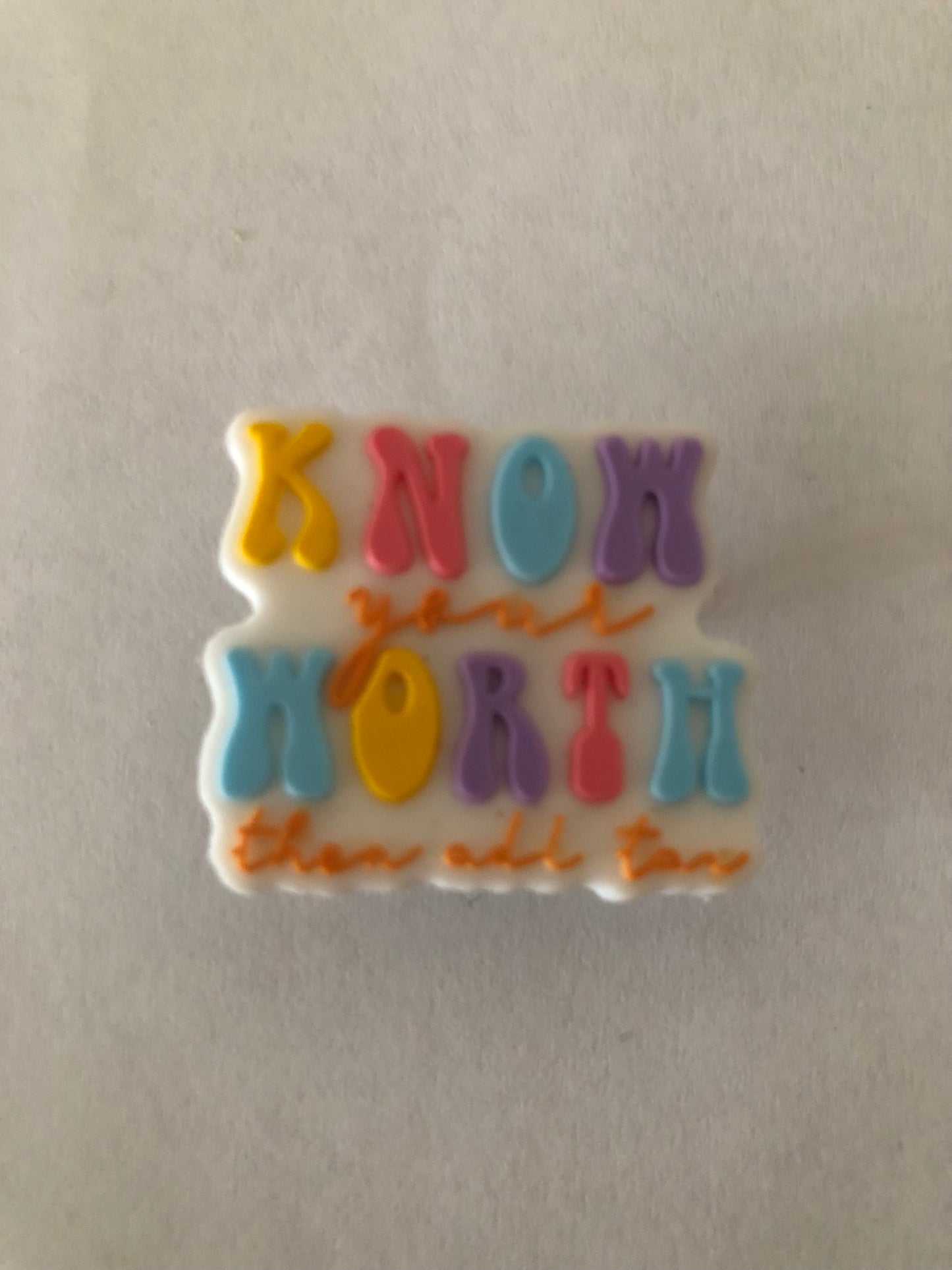 Know your worth then add tax Croc charm