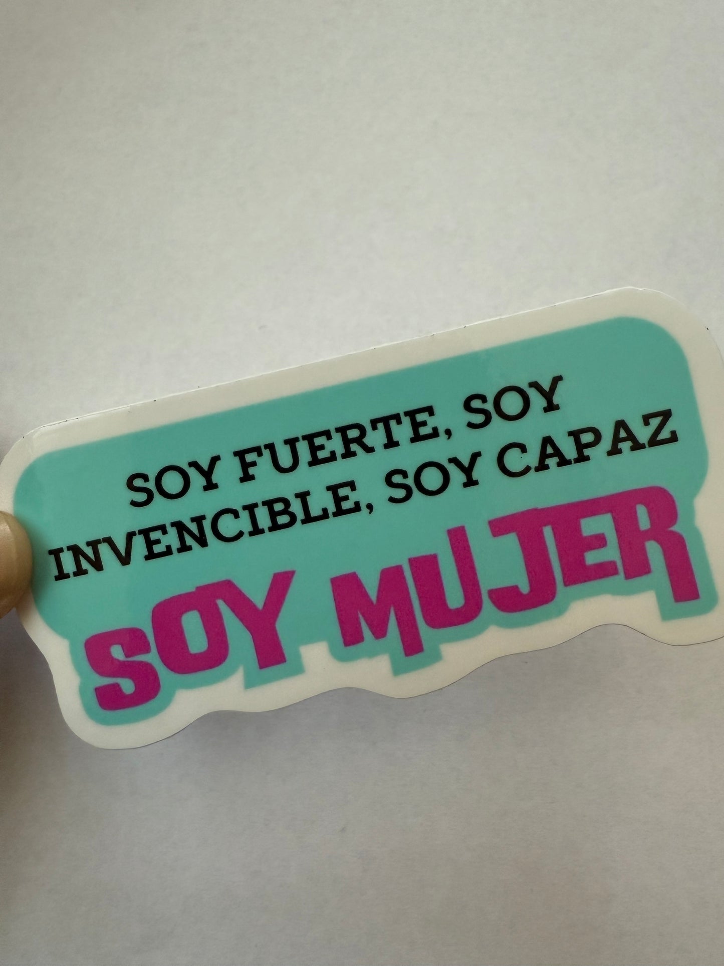 Soy fuerte, soy invencible, soy capaz, soy mujer sticker