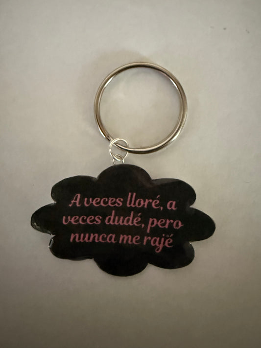 A veces lloré, a veces dudé, pero nunca me rajé Graduation keychain