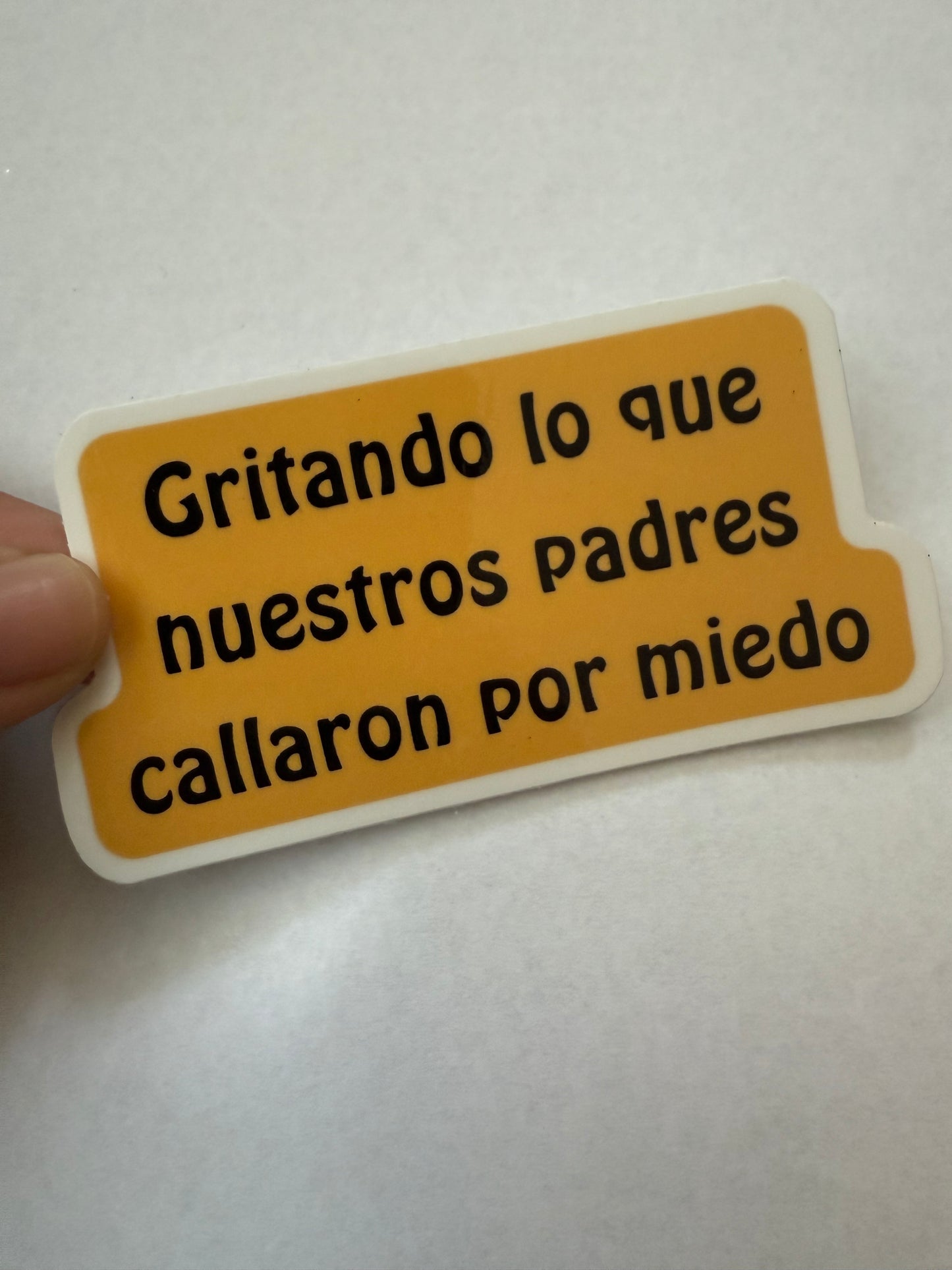 Gritando lo que nuestros padres callaron por miedo sticker