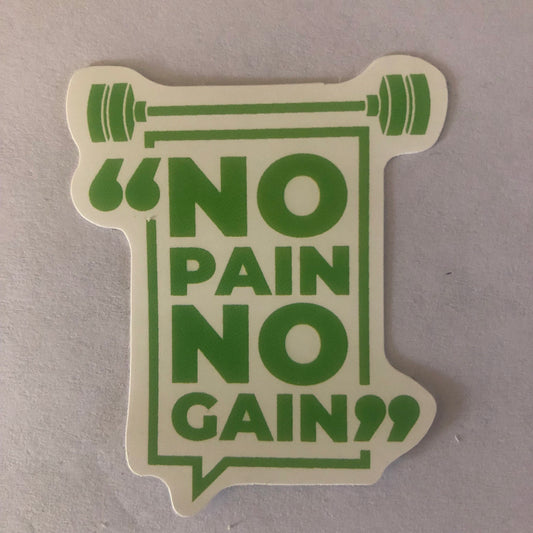 No pain no gain sticker