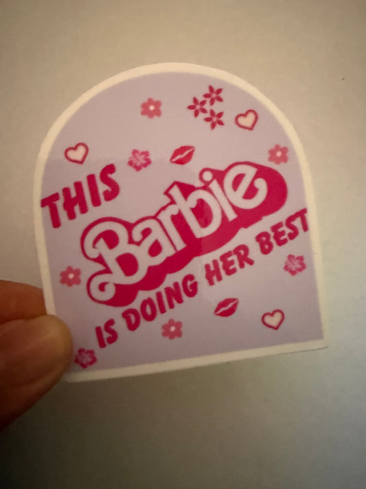 This Barbie is doing her best sticker