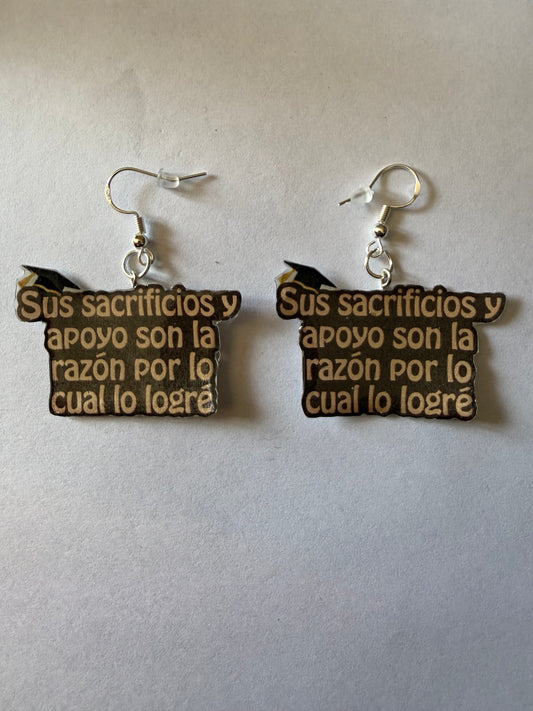 Sus sacrificios y apoyo son la razón por lo cual lo logré earrings