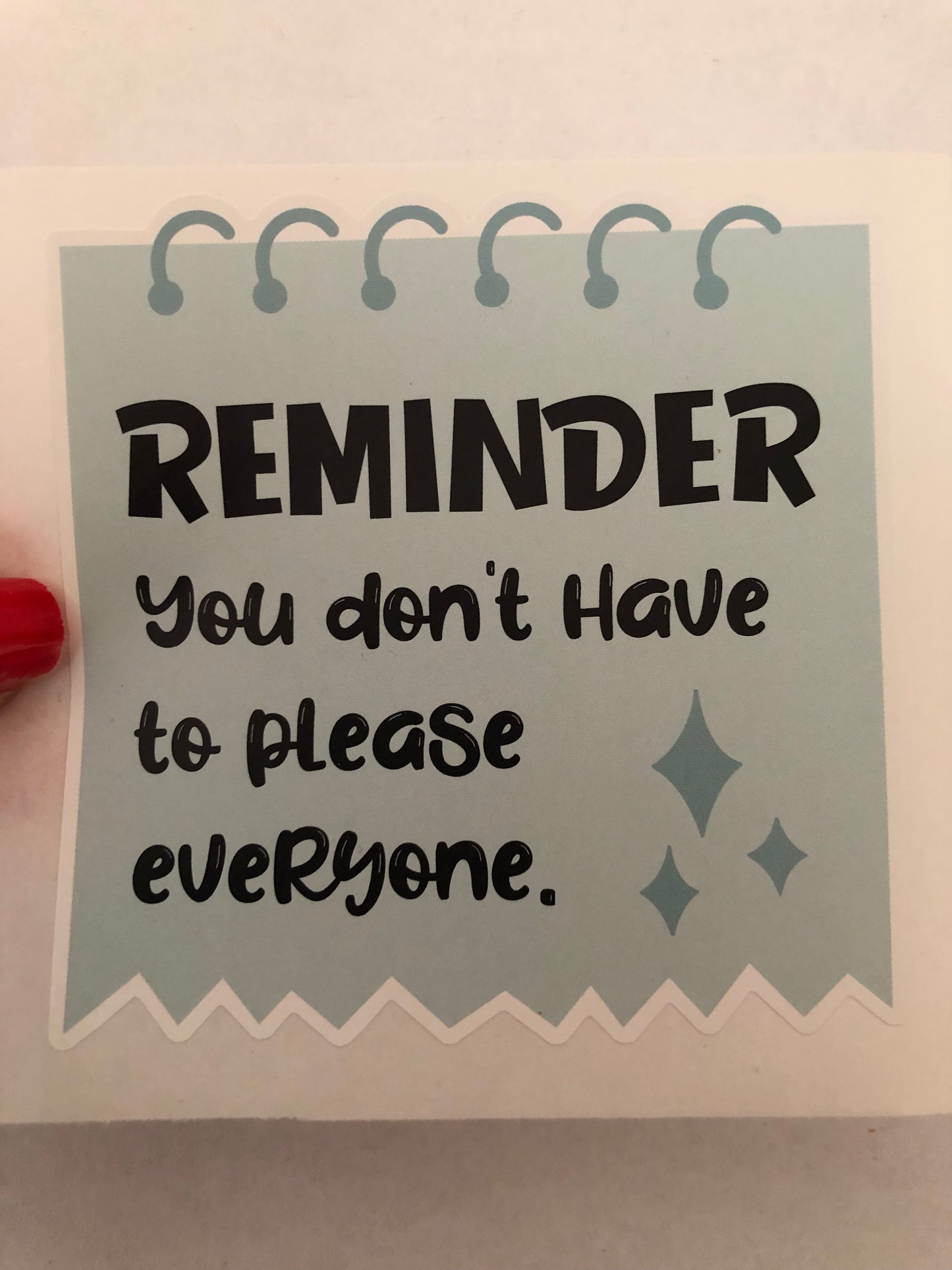 You don’t have to please everyone sticker