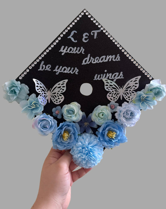 Class of 2026 Graduation Let your dreams be your wings cap topper
