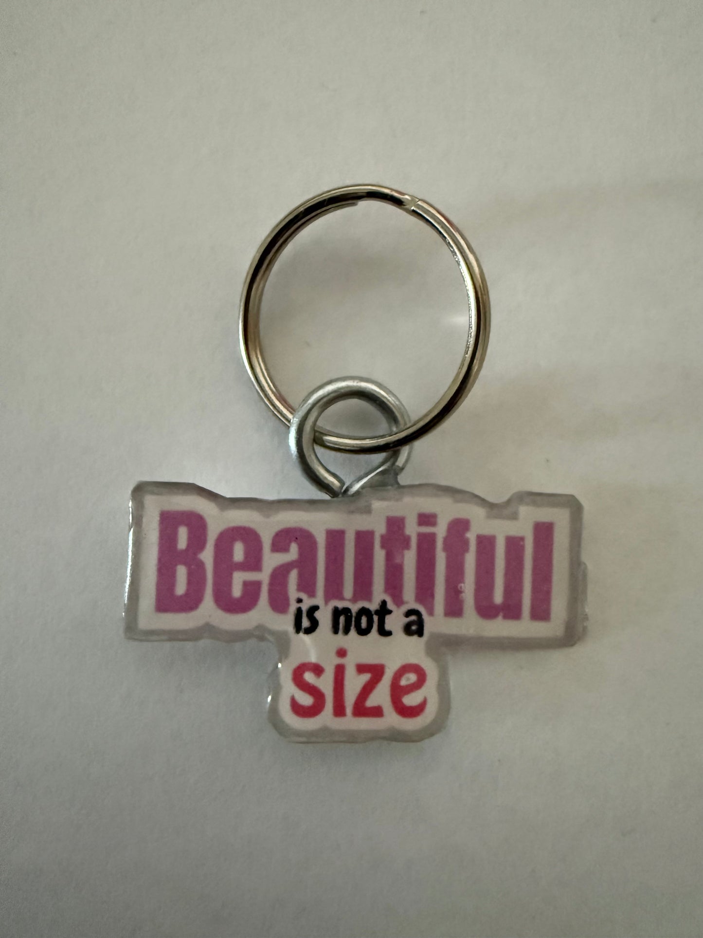 Beautiful is not a size keychain