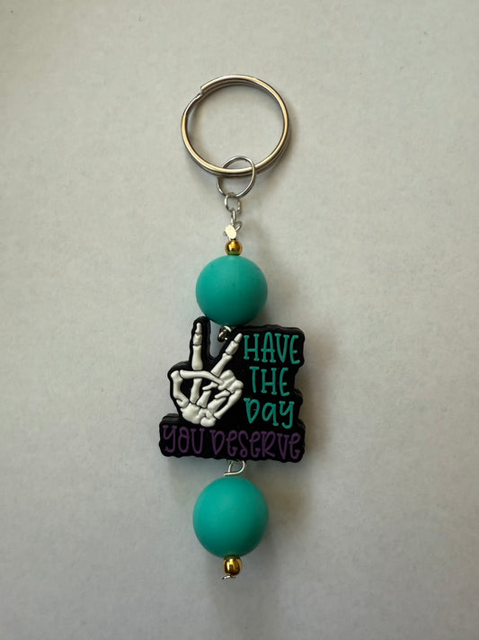 Halloween have the day you deserve Keychain